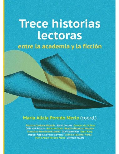 Trece historias lectoras entre la academia y la ficción