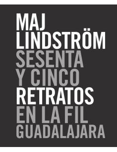 Sesenta y cinco retratos en la FIL Guadalajara