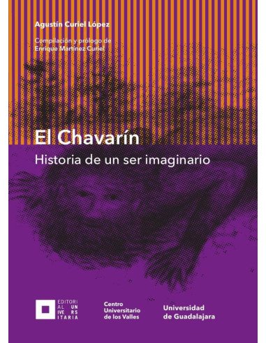 El Chavarín:La historia de un ser imaginario