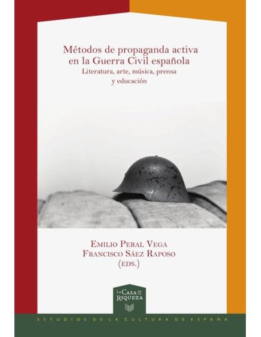 Métodos de propaganda activa en la Guerra Civil española:Literatura, arte, música, prensa y educación