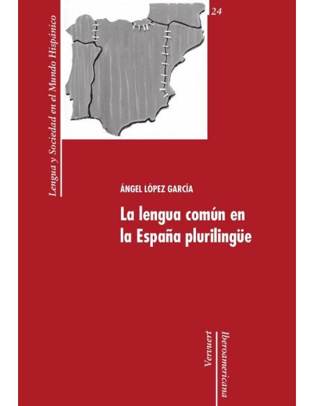 La lengua común en la España plurilingüe