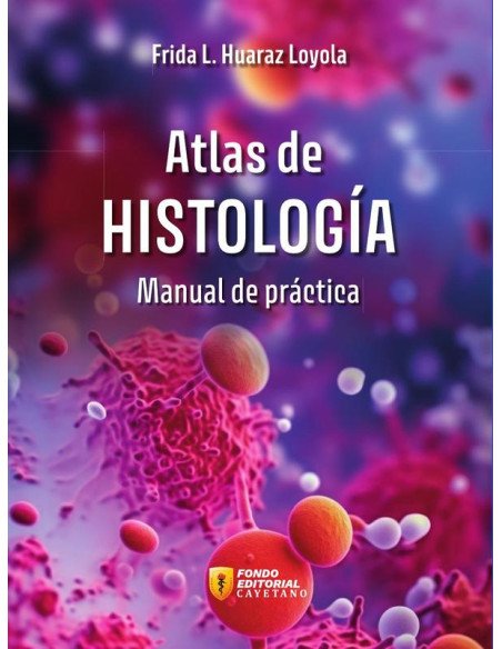 Atlas de histología. Manual de práctica