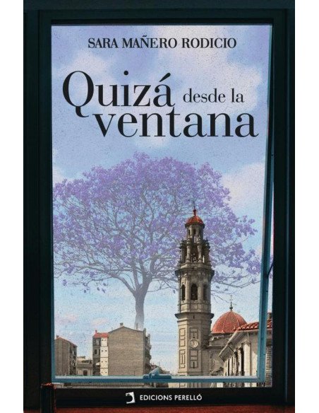 Quizá desde la ventana