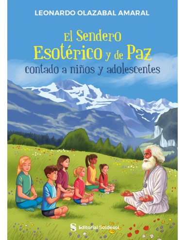 El Sendero Esotérico y de Paz contado a niños y adolescentes