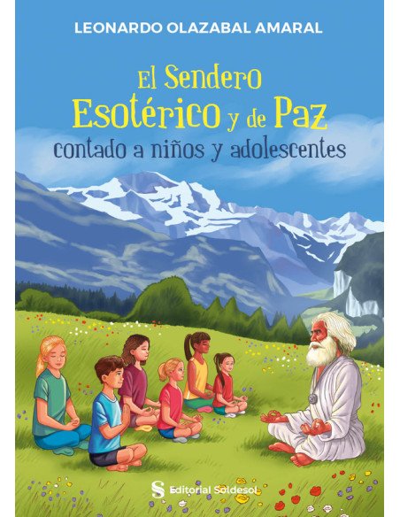 El Sendero Esotérico y de Paz contado a niños y adolescentes