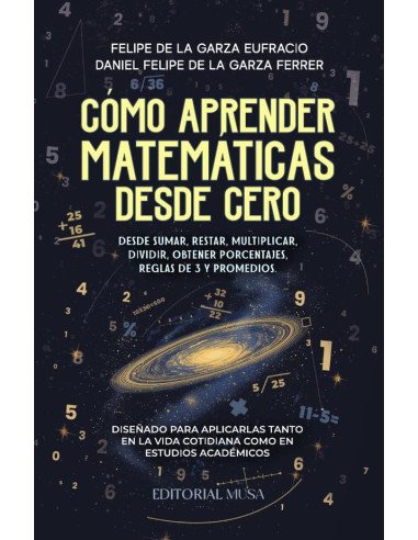 Cómo Aprender Matemáticas Desde Cero:Multiplicar, dividir, obtener porcentajes, reglas de 3 y promedios