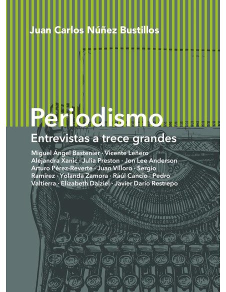 Periodismo:Entrevistas a trece grandes