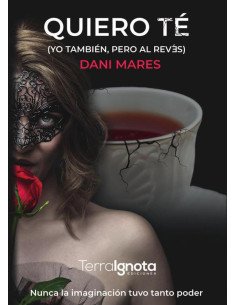 Quiero té:(Yo también, pero al revés)
