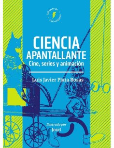 Ciencia apantallante:Cine, series y animación