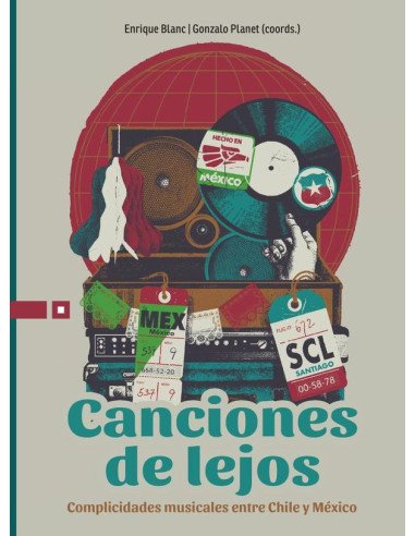 Canciones de lejos:Complicidades musicales entre Chile y México