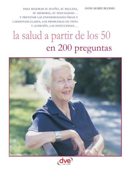 La salud a partir de los 50 en 200 preguntas