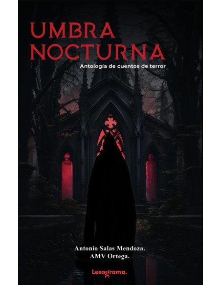 Umbra Nocturna:Antología de Cuentos de Terror