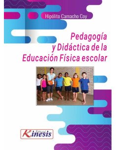 Pedagogía y didáctica de la educación física escolar