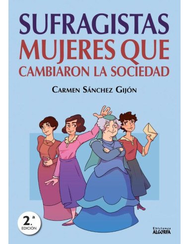 Sufragistas: mujeres que cambiaron la sociedad