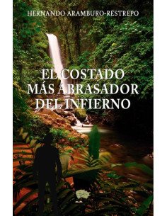 El costado más abrasador del infierno