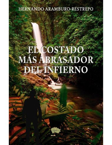 El costado más abrasador del infierno