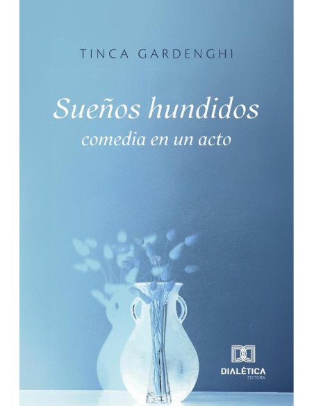 Sueños hundidos:comedia en un acto