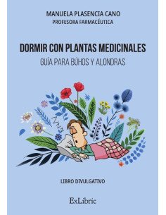 Dormir con plantas medicinales. Guía para búhos y alondras