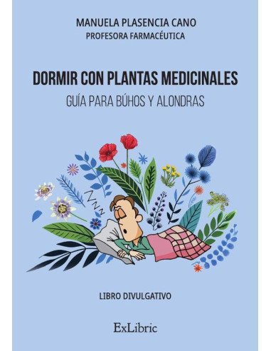 Dormir con plantas medicinales. Guía para búhos y alondras