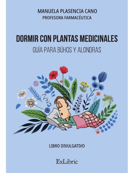 Dormir con plantas medicinales. Guía para búhos y alondras