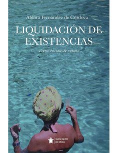 Liquidación de existencias:Y otros cuentos de verano