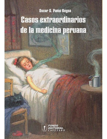 Casos extraordinarios de la medicina peruana