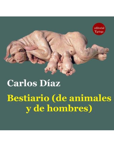 Bestiario (de animales y de hombres)