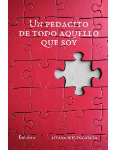 Un pedacito de todo aquello que soy