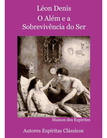 O Além E A Sobrevivência Do Ser