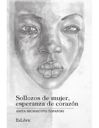 Sollozos de mujer, esperanza de corazón