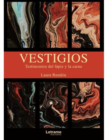 Vestigios:Testimonios del lápiz y la carne