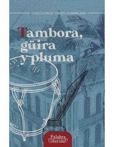 Tambora, güira y pluma