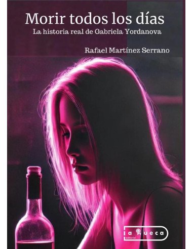 Morir todos los días:La historia real de Gabriela Yordanova