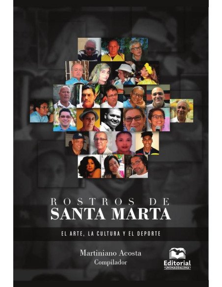 Rostros de Santa Marta:El arte, la cultura y el deporte