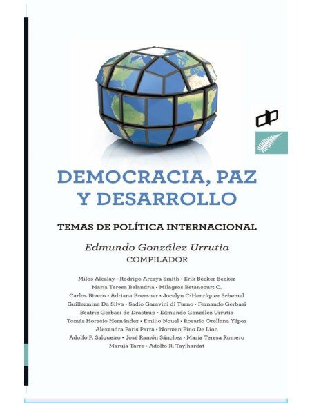 Democracia, paz y desarrollo:Temas de política internacional