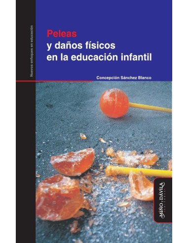 Peleas y daños físicos en la educación infantil