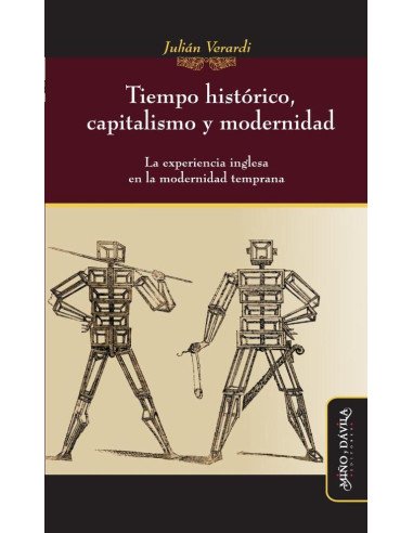 Tiempo histórico, capitalismo y modernidad.:La experiencia inglesa en la modernidad temprana