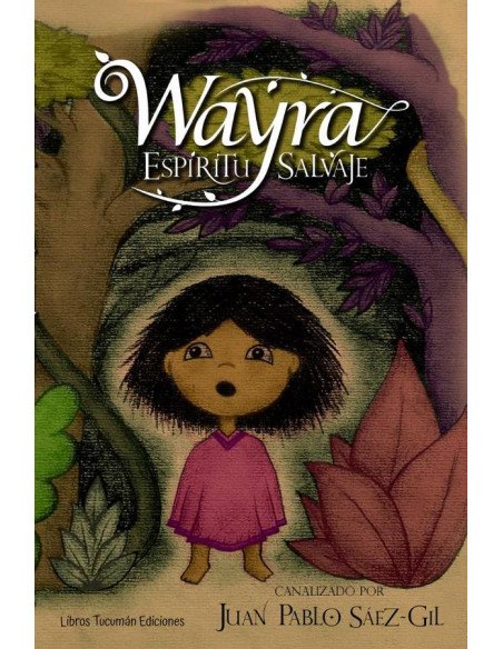 Wayra:Espíritu salvaje