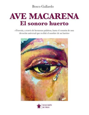 Ave Macarena:El sonoro huerto