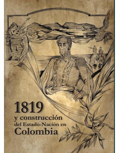 1819 y construcción del Estado-Nación en Colombia