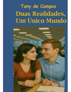 Duas Realidades, Um Único Mundo