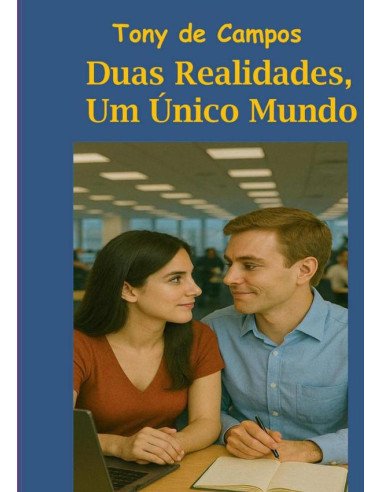 Duas Realidades, Um Único Mundo