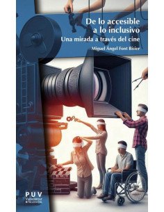 De lo accesible a lo inclusivo:Una mirada a través del cine