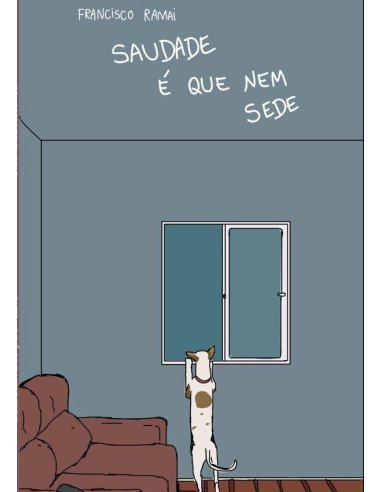 Saudade É Que Nem Sede