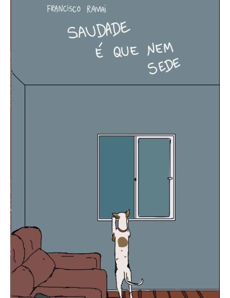 Saudade É Que Nem Sede