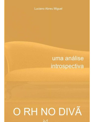 O Rh No Divã:uma análise introspectiva