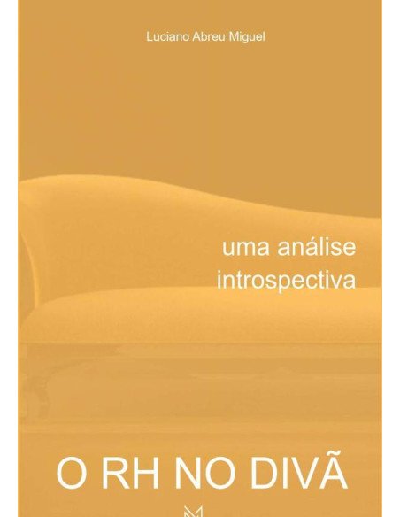O Rh No Divã:uma análise introspectiva