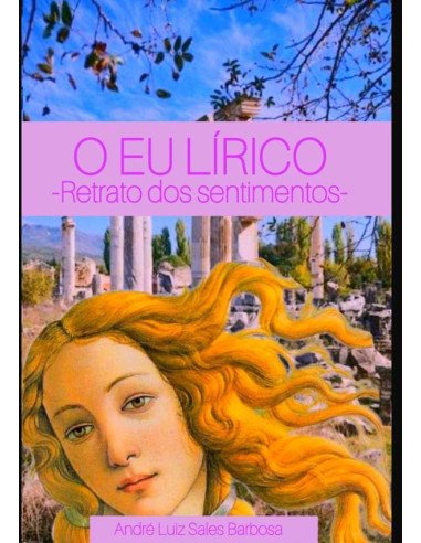 O Eu Lírico:Retrato dos sentimentos