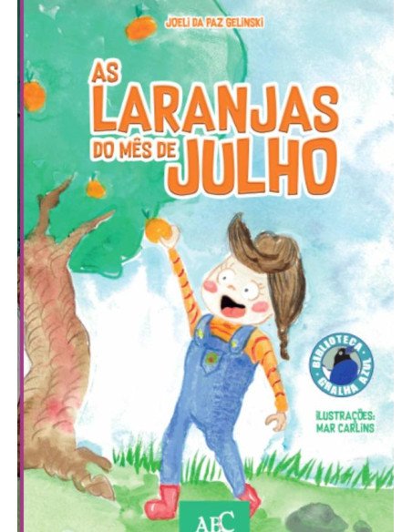 As Laranjas Do Mês De Julho