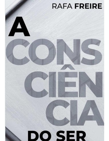 A Consciência Do Ser